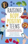 Raising Body Positive Teens cover