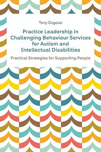 Practice Leadership in Challenging Behaviour Services for Autism and Intellectual Disabilities cover