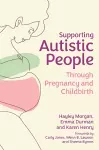 Supporting Autistic People Through Pregnancy and Childbirth cover