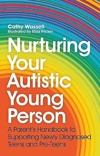 Nurturing Your Autistic Young Person cover