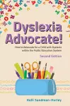 Dyslexia Advocate! Second Edition cover