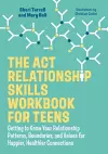 The ACT Relationship Skills Workbook for Teens cover