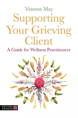 Supporting Your Grieving Client cover