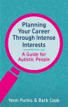Planning Your Career Through Intense Interests cover