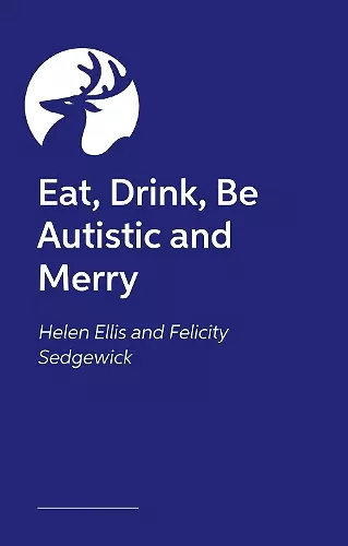 Eat, Drink, Be Autistic and Merry cover