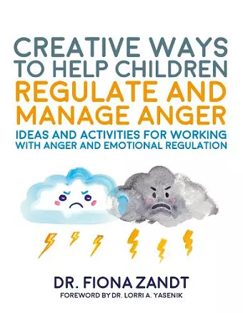 Creative Ways to Help Children Regulate and Manage Anger cover