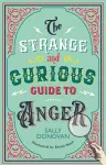 The Strange and Curious Guide to Anger cover