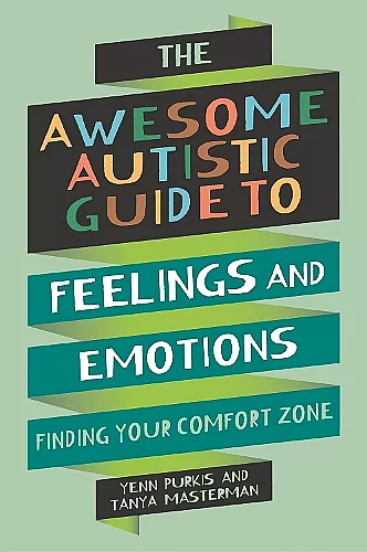 The Awesome Autistic Guide to Feelings and Emotions cover