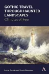 Gothic Travel through Haunted Landscapes cover