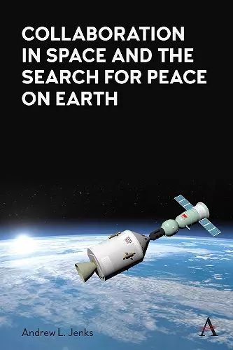 Collaboration in Space and the Search for Peace on Earth cover