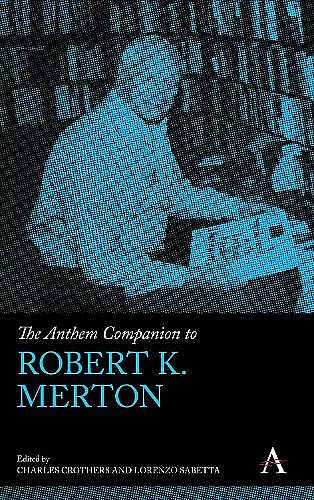 The Anthem Companion to Robert K. Merton cover