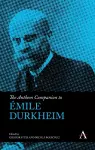 The Anthem Companion to Émile Durkheim cover