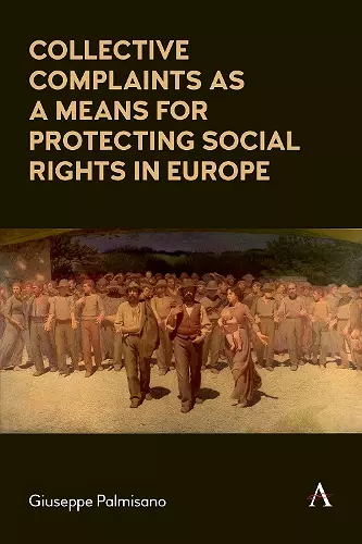 Collective Complaints As a Means for Protecting Social Rights in Europe cover