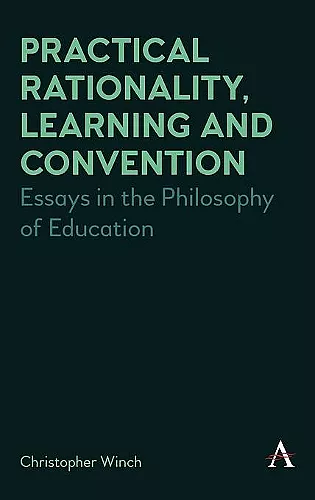 Practical Rationality, Learning and Convention cover