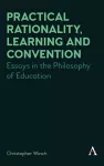 Practical Rationality, Learning and Convention cover