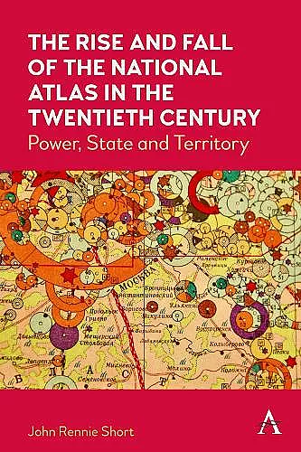 The Rise and Fall of the National Atlas in the Twentieth Century cover