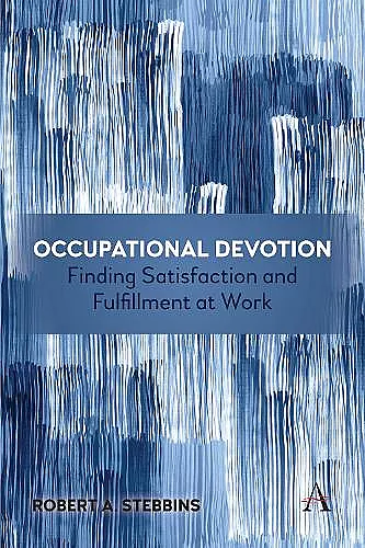 Occupational Devotion: Finding Satisfaction and Fulfillment at Work cover