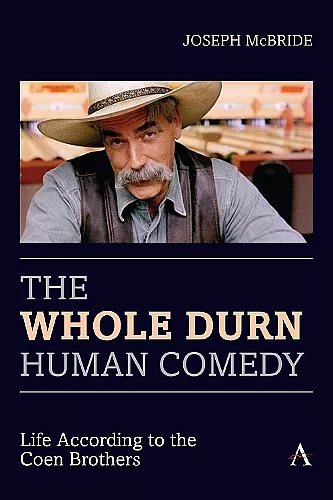 The Whole Durn Human Comedy: Life According to the Coen Brothers cover