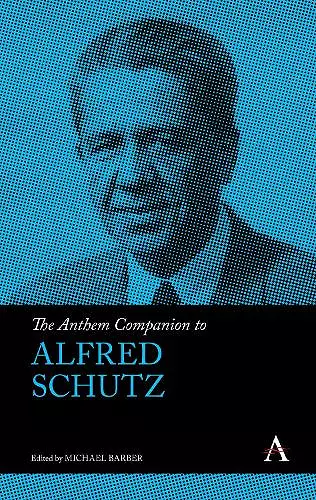 The Anthem Companion to Alfred Schutz cover