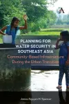Planning for Water Security in Southeast Asia cover
