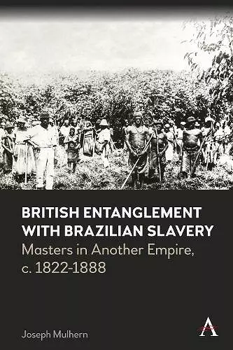 British Entanglement with Brazilian Slavery cover