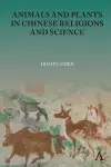 Animals and Plants in Chinese Religions and Science cover