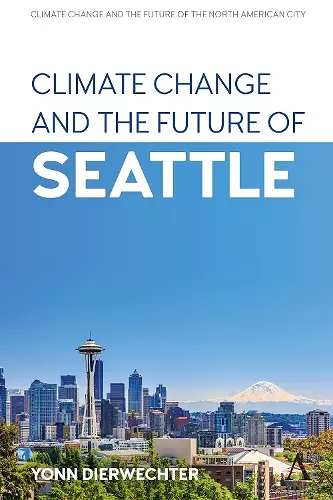 Climate Change and the Future of Seattle cover