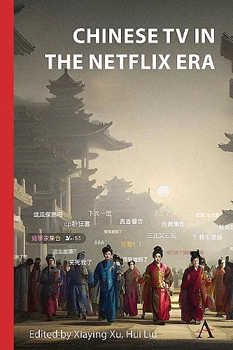 Chinese TV in the Netflix Era cover