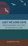 Lest We Lose Love cover