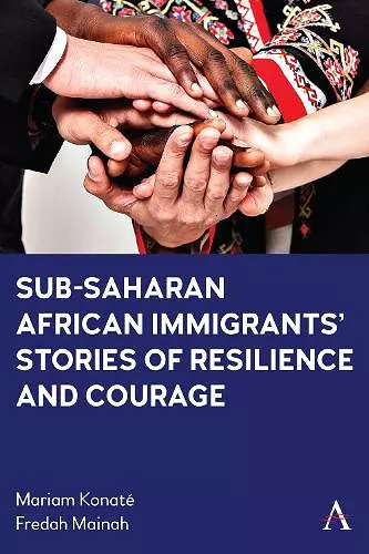 Sub-Saharan African Immigrants’ Stories of Resilience and Courage cover