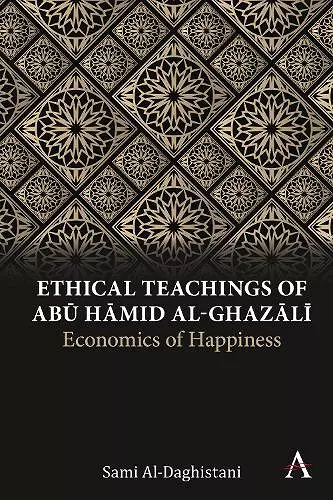 Ethical Teachings of Abū Ḥāmid al-Ghazālī cover