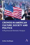 Crowds in American Culture, Society and Politics cover