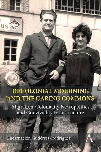 Decolonial Mourning and the Caring Commons cover