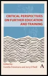 Critical Perspectives on Further Education and Training cover