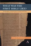 What was the First Bible Like? cover