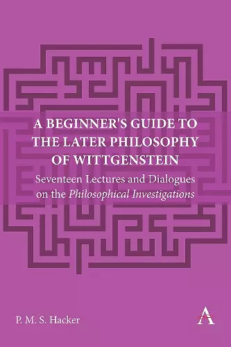 A Beginner's Guide to the Later Philosophy of Wittgenstein cover