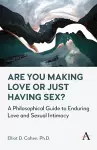 Are You Making Love or Just Having Sex? cover