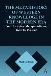 The Metahistory of Western Knowledge in the Modern Era cover