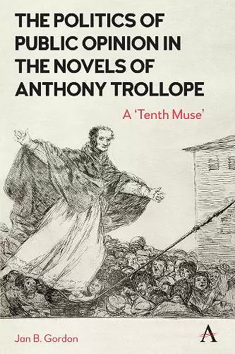 The Politics of Public Opinion in the Novels of Anthony Trollope cover