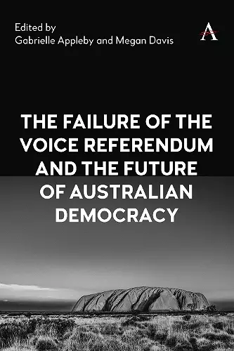 The Failure of the Voice Referendum and the Future of Australian Democracy cover