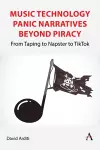 Music Technology Panic Narratives Beyond Piracy cover