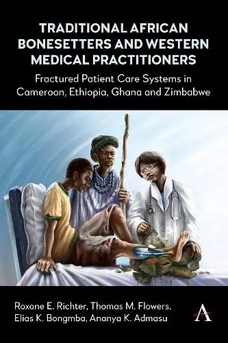 Traditional African Bonesetters and Western Medical Practitioners cover