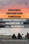 Violence Prevention through Transformative Mediation in South Africa cover