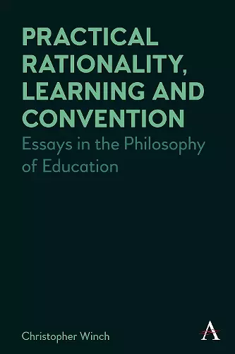Practical Rationality, Learning and Convention cover