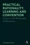 Practical Rationality, Learning and Convention cover