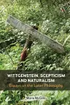 Wittgenstein, Scepticism and Naturalism cover