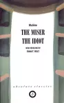 The Miser/The Idiot cover