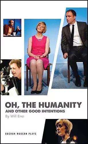 Oh, the Humanity and other good intentions cover