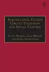 Surveillance, Closed Circuit Television and Social Control cover