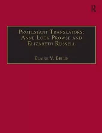 Protestant Translators: Anne Lock Prowse and Elizabeth Russell cover